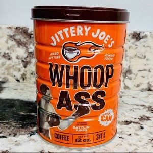 Jittery Joe’s Coffee Tin Can Whoop Ass